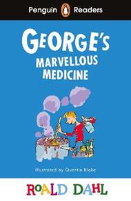 Penguin Readers Level 3: Roald Dahl George’s Marvellous Medicine (ELT Graded Reader): Abridged Edition
