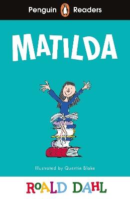 Penguin Readers Level 4: Roald Dahl Matilda (ELT Graded Reader) - Roald Dahl - cover