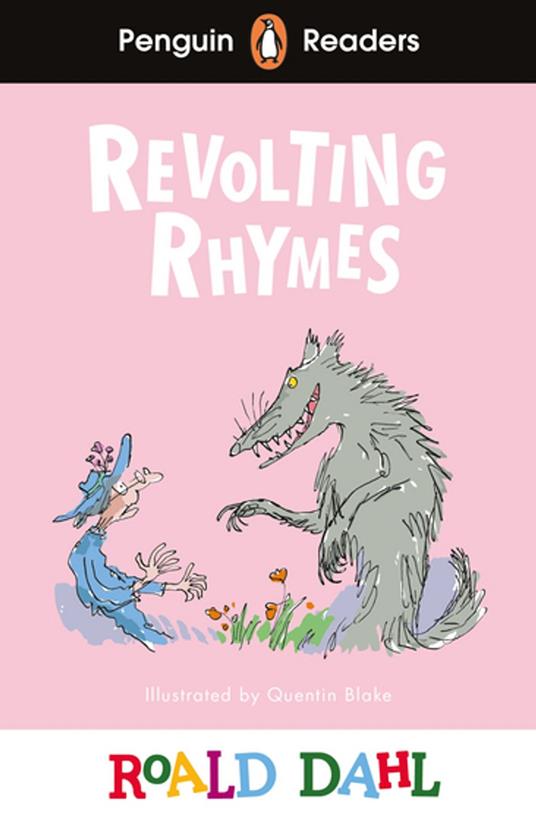 Penguin Readers Level 2: Roald Dahl Revolting Rhymes (ELT Graded Reader) - Roald Dahl,Quentin Blake - ebook