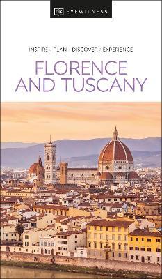 DK Eyewitness Florence and Tuscany - DK Eyewitness - cover