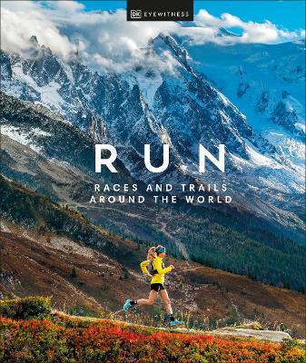 Run: Races and Trails Around the World - DK Travel - cover