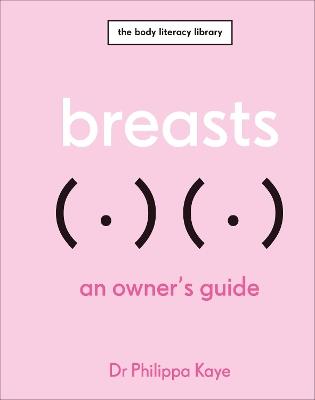 Breasts: An Owner's Guide - Philippa Kaye - cover