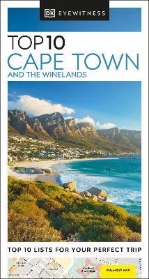 DK Eyewitness Top 10 Cape Town and the Winelands - DK Eyewitness - cover