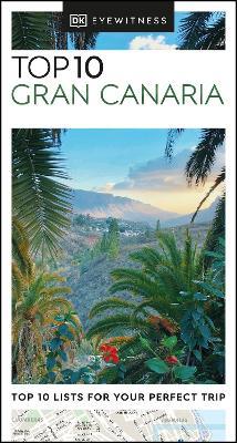 DK Eyewitness Top 10 Gran Canaria - DK Eyewitness - cover