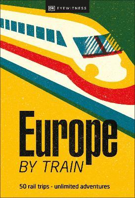 Europe by Train - DK Eyewitness - cover