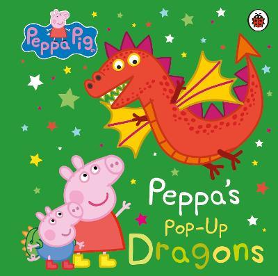 Peppa Pig: Peppa's Pop-Up Dragons: A pop-up book - Peppa Pig - cover