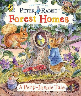 Peter Rabbit: Forest Homes A Peep-Inside Tale - Beatrix Potter - cover