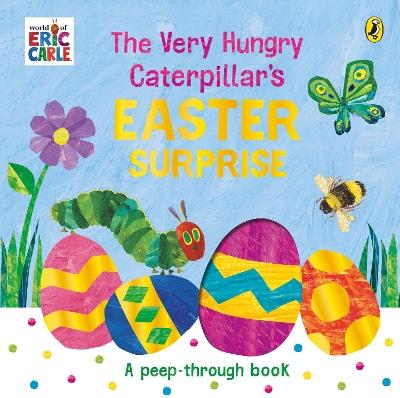 The Very Hungry Caterpillar's Easter Surprise - Eric Carle - cover