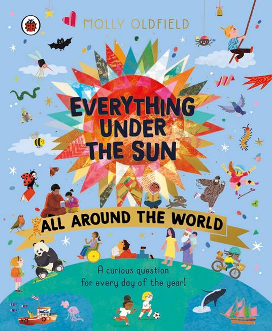 Everything Under the Sun: All Around the World - Oldfield Molly - ebook