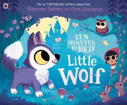 Ten Minutes to Bed: Little Wolf - Rhiannon Fielding,Chris Chatterton - ebook