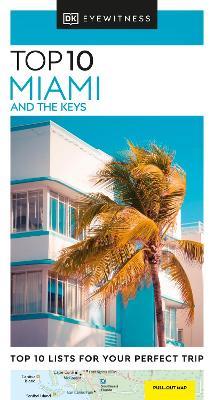 DK Eyewitness Top 10 Miami and the Keys - DK Eyewitness - cover