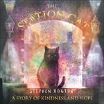 The Station Cat: A Story of Kindness and Hope