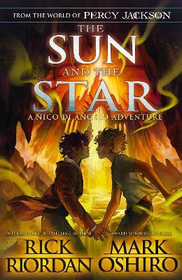 From the World of Percy Jackson: The Sun and the Star (The Nico Di Angelo Adventures) - Rick Riordan,Mark Oshiro - cover