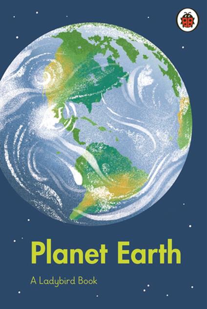 A Ladybird Book: Planet Earth - Ladybird,Dawn Cooper - ebook