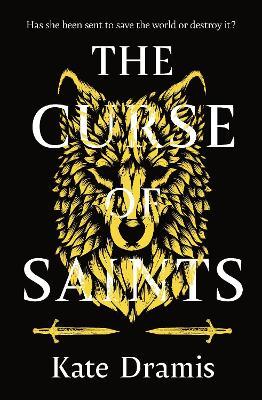 The Curse of Saints: The Spellbinding No 2 Sunday Times Bestseller - Kate Dramis - cover