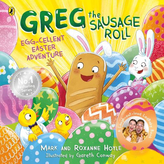 Greg the Sausage Roll: Egg-cellent Easter Adventure - Mark Hoyle,Roxanne Hoyle,Conway Gareth - ebook