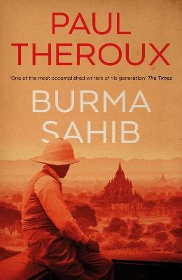 Burma Sahib - Paul Theroux - cover