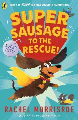 Supersausage to the rescue! - Rachel Morrisroe - cover