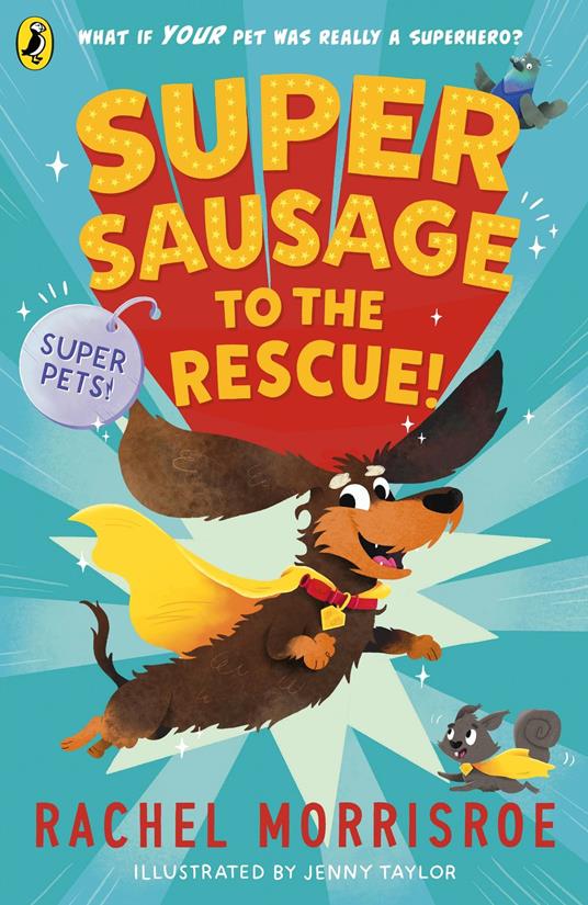 Supersausage to the rescue! - Rachel Morrisroe,Jenny Taylor - ebook
