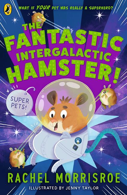 The Fantastic Intergalactic Hamster! - Rachel Morrisroe - ebook