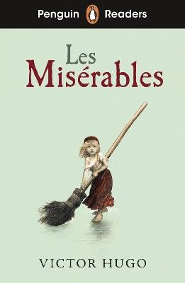 Penguin Readers Level 4: Les Misérables (ELT Graded Reader) - Victor Hugo - cover