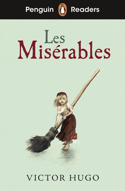 Penguin Readers Level 4: Les Misérables (ELT Graded Reader) - Victor Hugo - ebook
