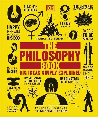 The Philosophy Book: Big Ideas Simply Explained - DK - cover