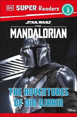 DK Super Readers Level 3 Star Wars The Mandalorian The Adventures of Din Djarin - Matt Jones - cover