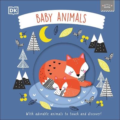 Little Chunkies: Baby Animals: With Adorable Animals to Touch and Discover! - DK - cover