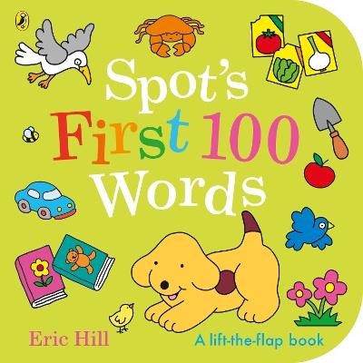 Spot's First 100 Words - Eric Hill - cover