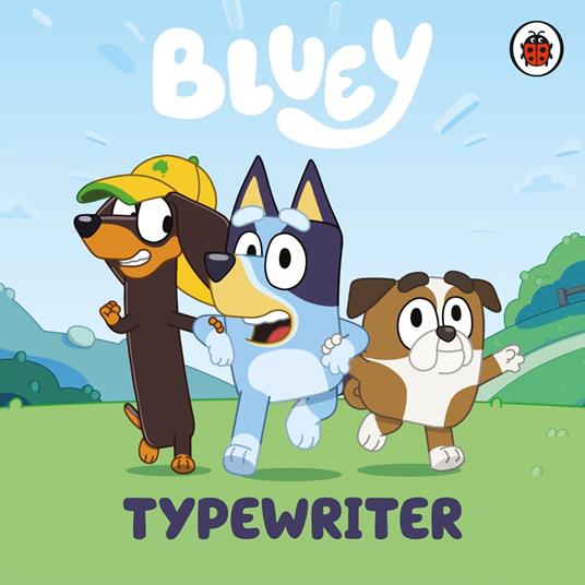 Bluey: Typewriter - Bluey - ebook