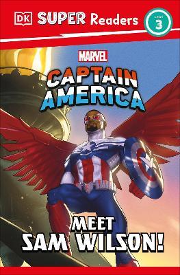 DK Super Readers Level 3 Marvel Captain America Meet Sam Wilson! - DK - cover