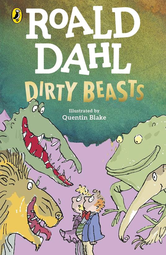 Dirty Beasts - Roald Dahl,Quentin Blake - ebook