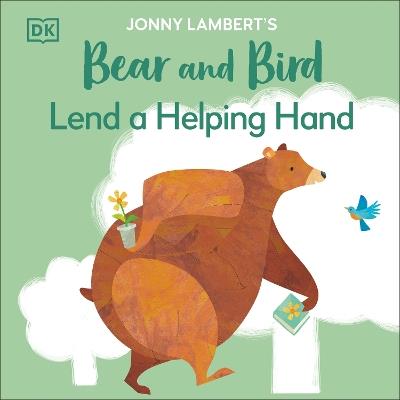 Jonny Lambert's Bear and Bird: Lend a Helping Hand - Jonny Lambert - cover