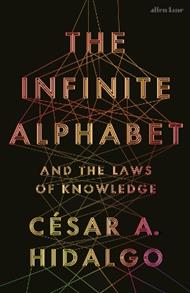 The Infinite Alphabet: And the Laws of Knowledge