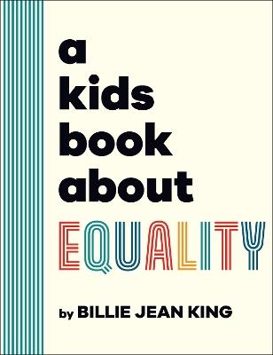 A Kids Book About Equality - Billie Jean King - cover