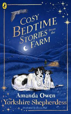 Cosy Bedtime Stories from the Farm - Amanda Owen - cover