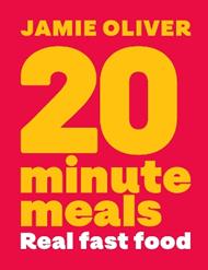 20 Minute Meals: Real Fast Food
