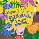 Peppa Pig: Peppa’s Great Dinosaur Hunt: A Lift-the-Flap Book