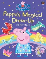 Peppa Pig: Peppa’s Magical Dress-Up Sticker Book