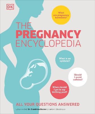 The Pregnancy Encyclopedia: All Your Questions Answered - DK - cover