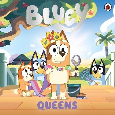 Bluey: Queens - Bluey - cover
