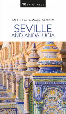 DK Eyewitness Seville and Andalucia - DK Eyewitness - cover