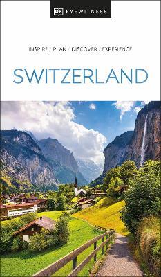 DK Eyewitness Switzerland - DK Eyewitness - cover