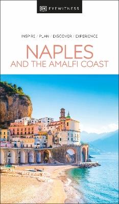 DK Eyewitness Naples and the Amalfi Coast - DK Eyewitness - cover