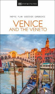 DK Eyewitness Venice and the Veneto - DK Eyewitness - cover