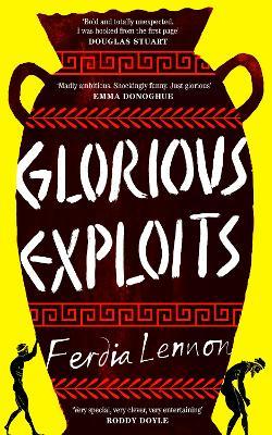 Glorious Exploits - Ferdia Lennon - cover