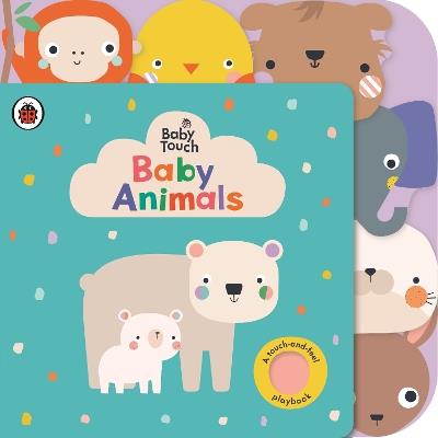 Baby Touch: Baby Animals: A touch-and-feel playbook - Ladybird - cover