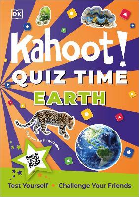 Kahoot! Quiz Time Earth: 250 Trivia Questions (with QR Codes Inside for 150 Interactive Bonus Questions) – Educational Kids Quiz Book - Kahoot! - cover