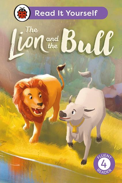 The Lion and the Bull: Read It Yourself - Level 4 Fluent Reader - Ladybird - ebook